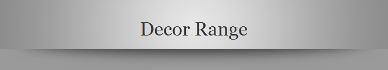 Decor Range